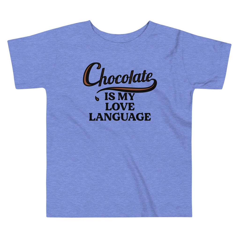 Chocolate Is My Love Language Kid's Toddler Tee