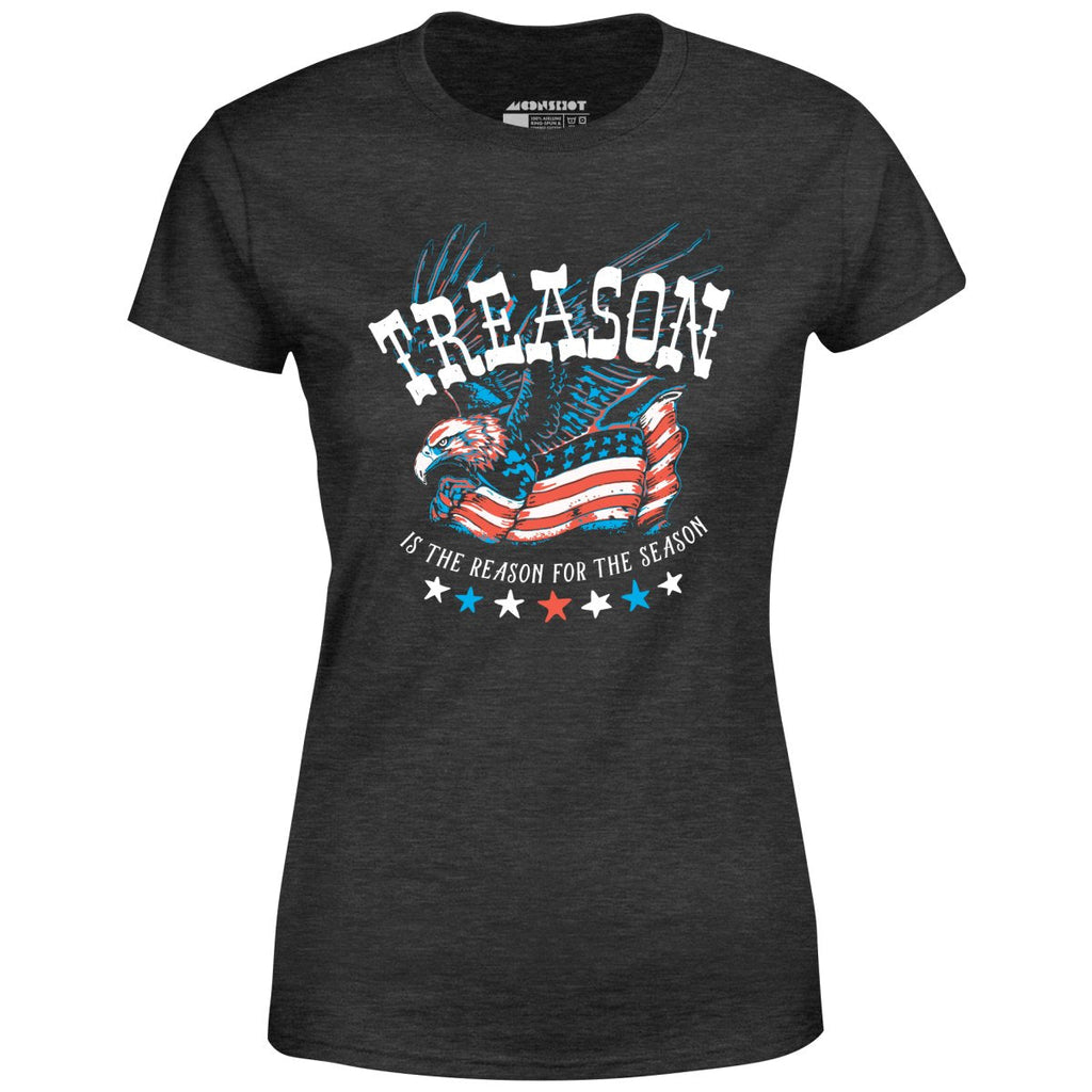 Treason is the Reason for the Season - Women's