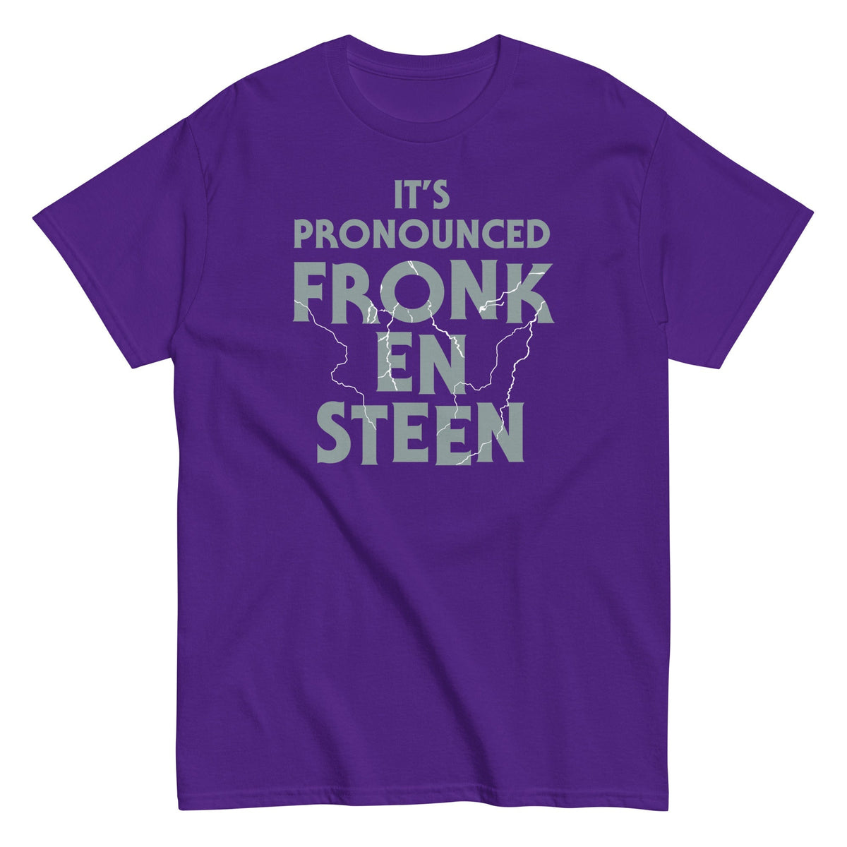It's Pronounced Fronk-En-Steen Men's Classic Tee
