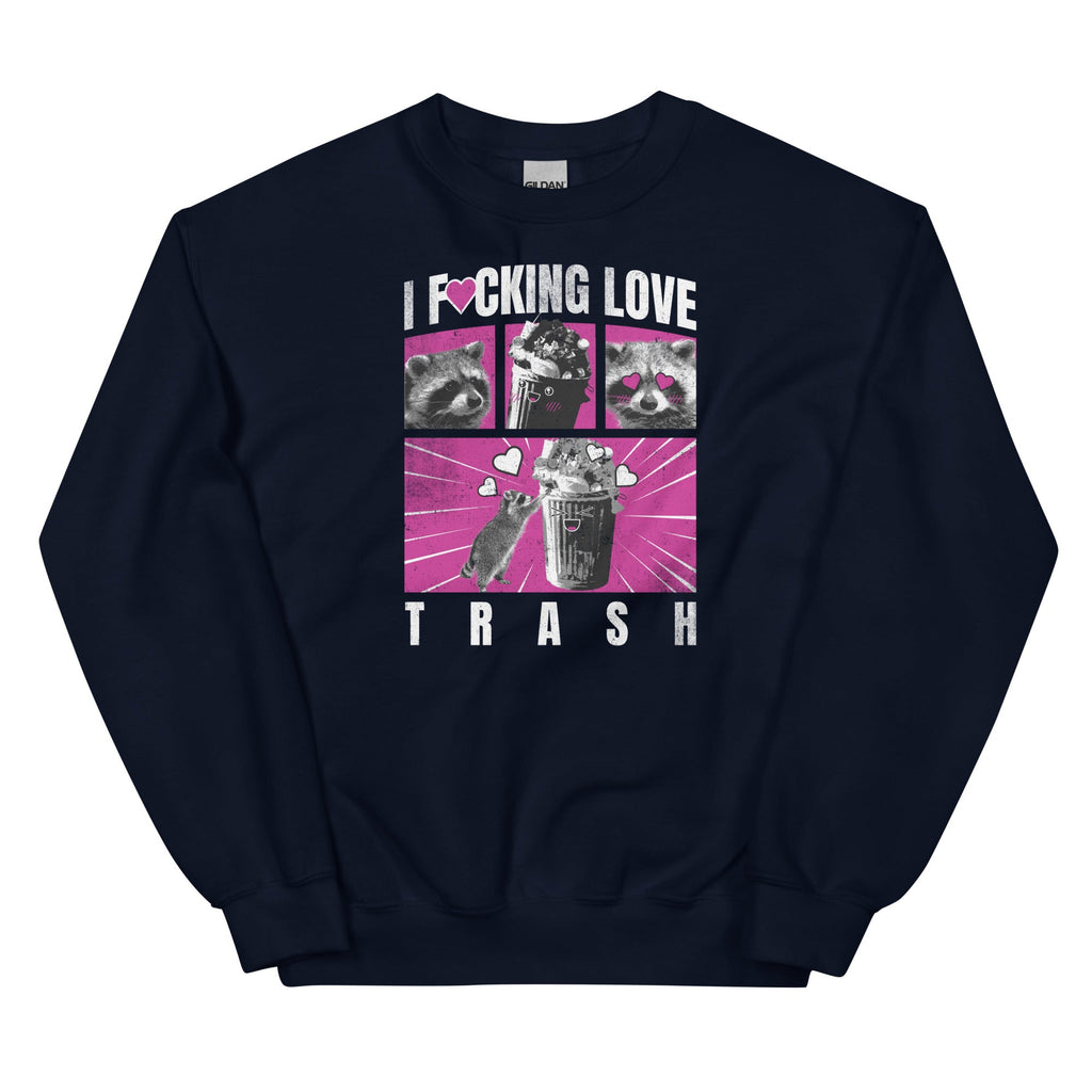 I F*cking Love Trash (Raccoon) Unisex