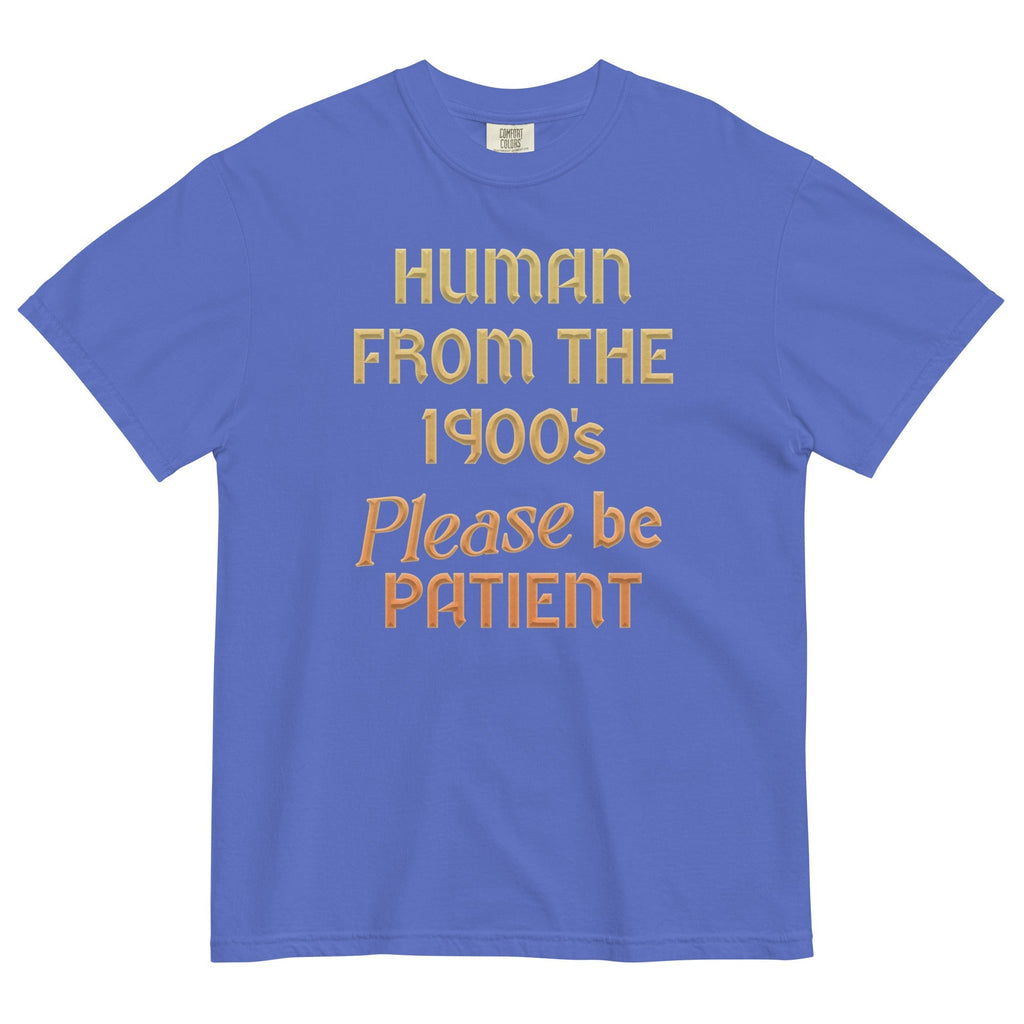 Human From The 1900's Please Be Patient Men's Relaxed Fit Tee