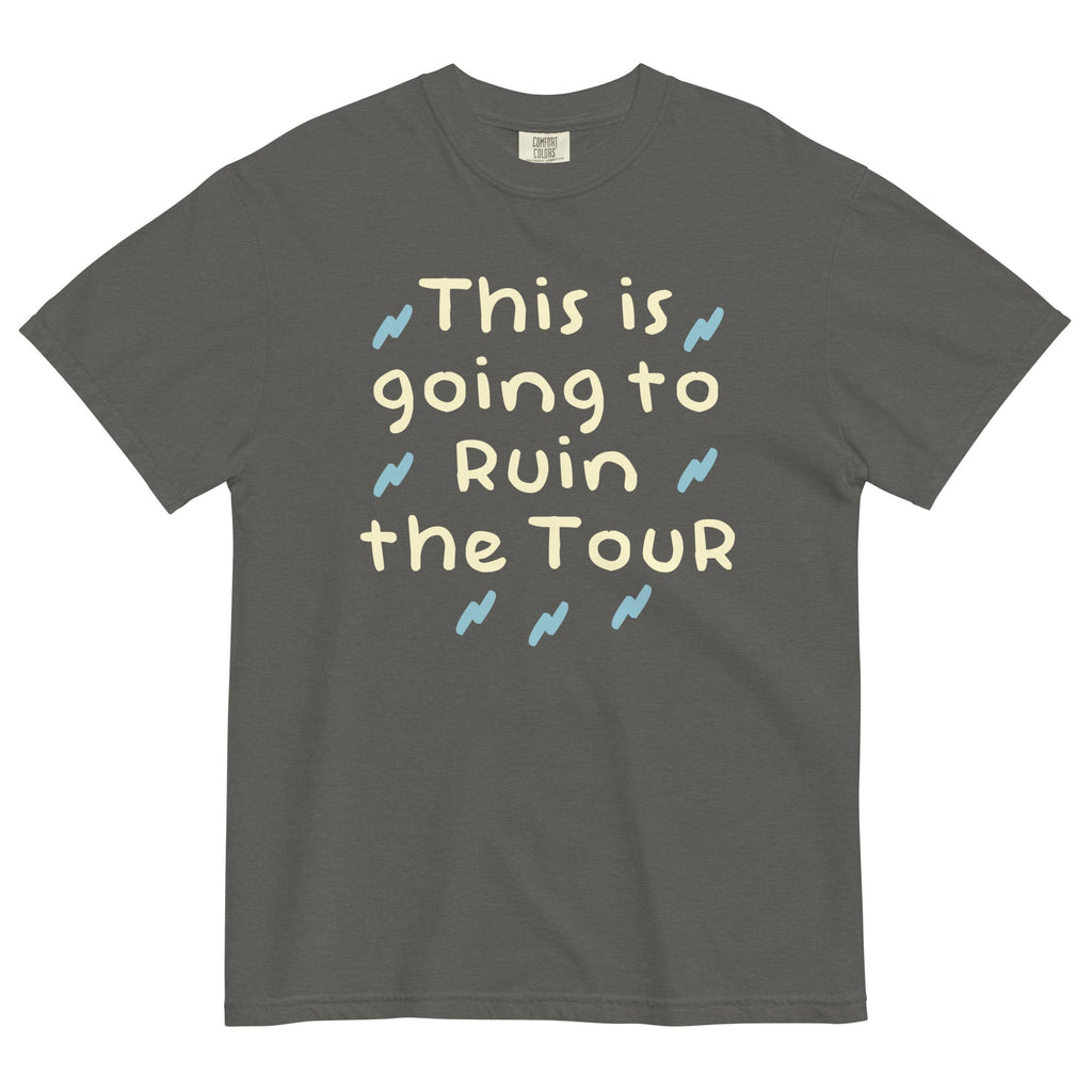 This Is Going To Ruin The Tour Men's Relaxed Fit Tee
