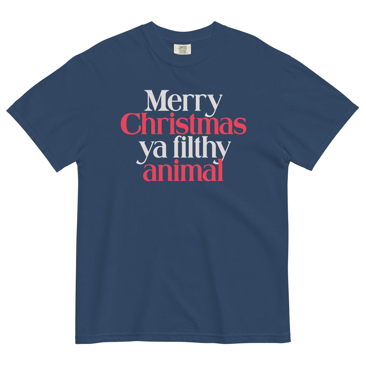 Merry Christmas Ya Filthy Animal Men's Relaxed Fit Tee