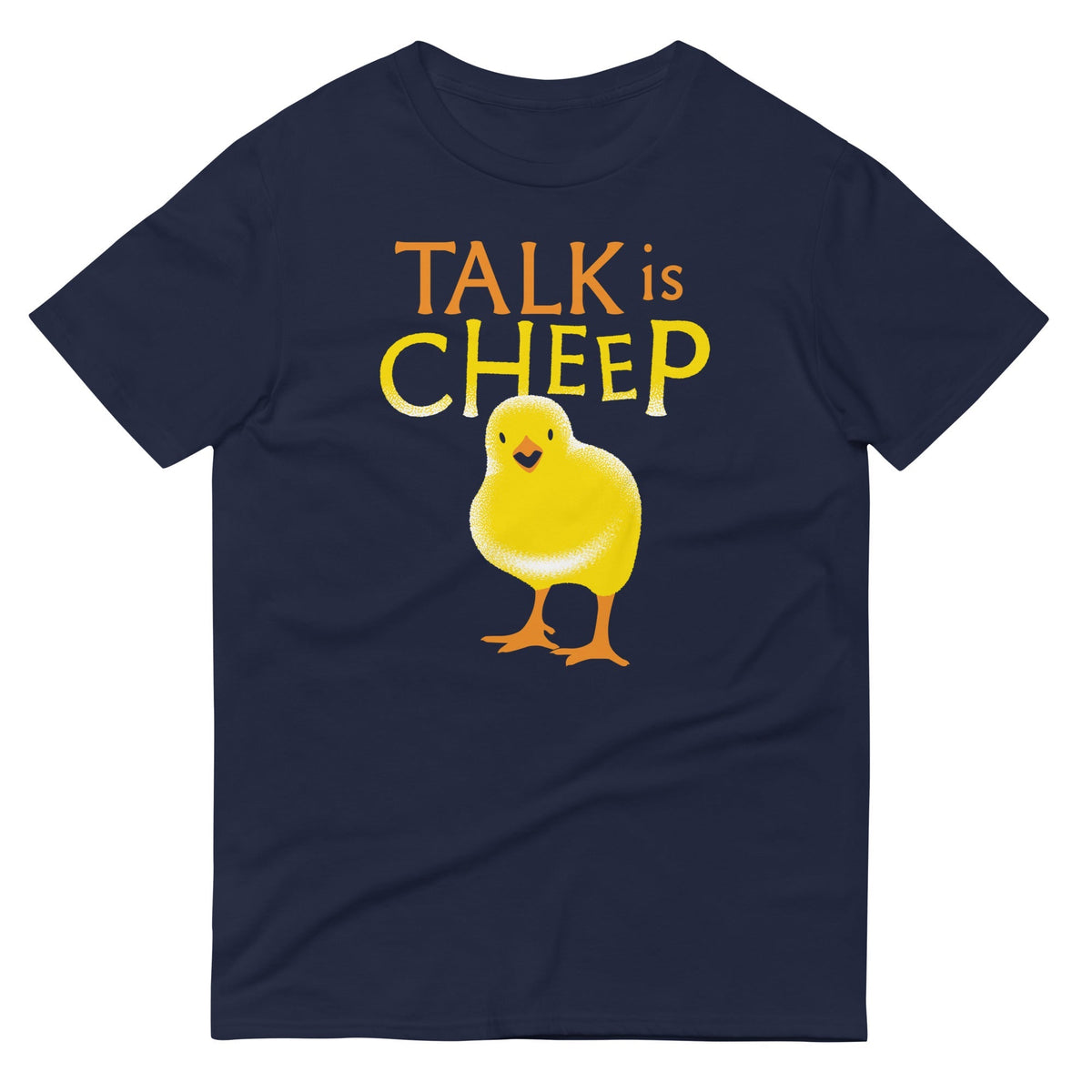 Talk Is Cheep Men's Signature Tee