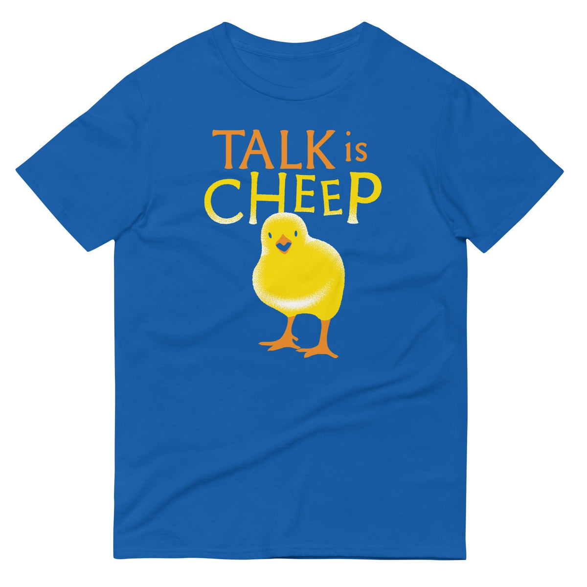 Talk Is Cheep Men's Signature Tee