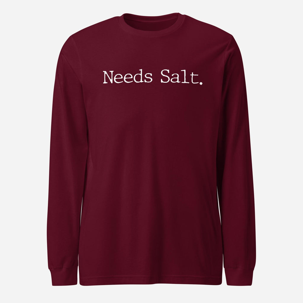 Needs Salt Unisex
