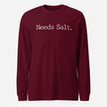 Needs Salt Unisex
