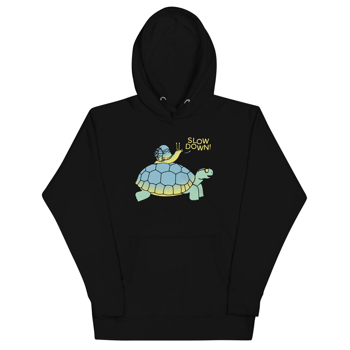 Slow Down! Unisex