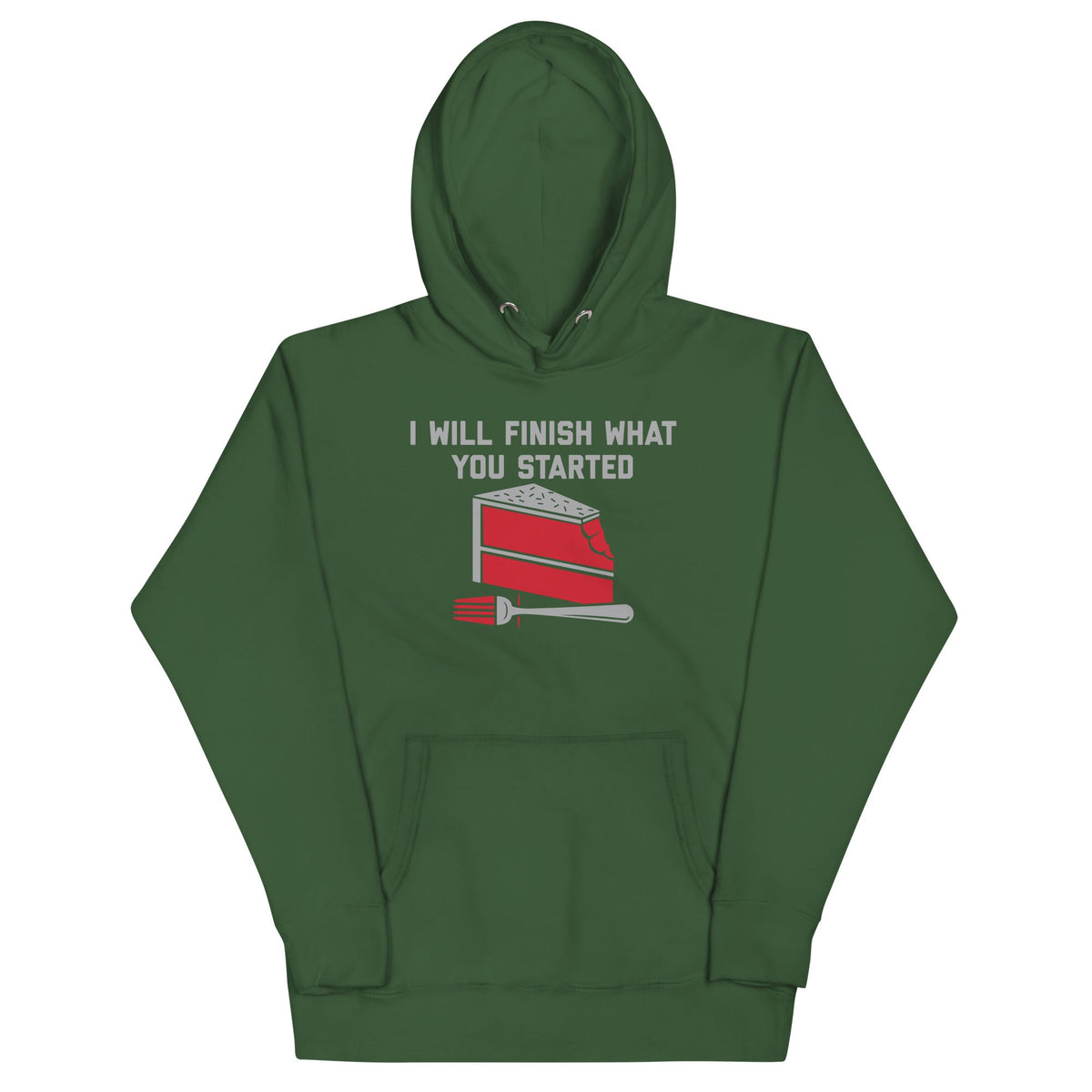 I Will Finish What You Started Unisex