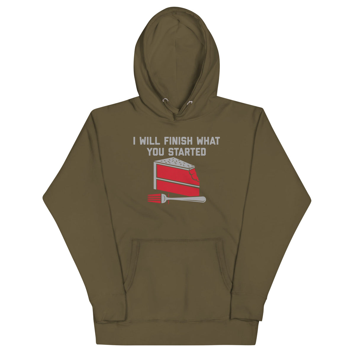 I Will Finish What You Started Unisex