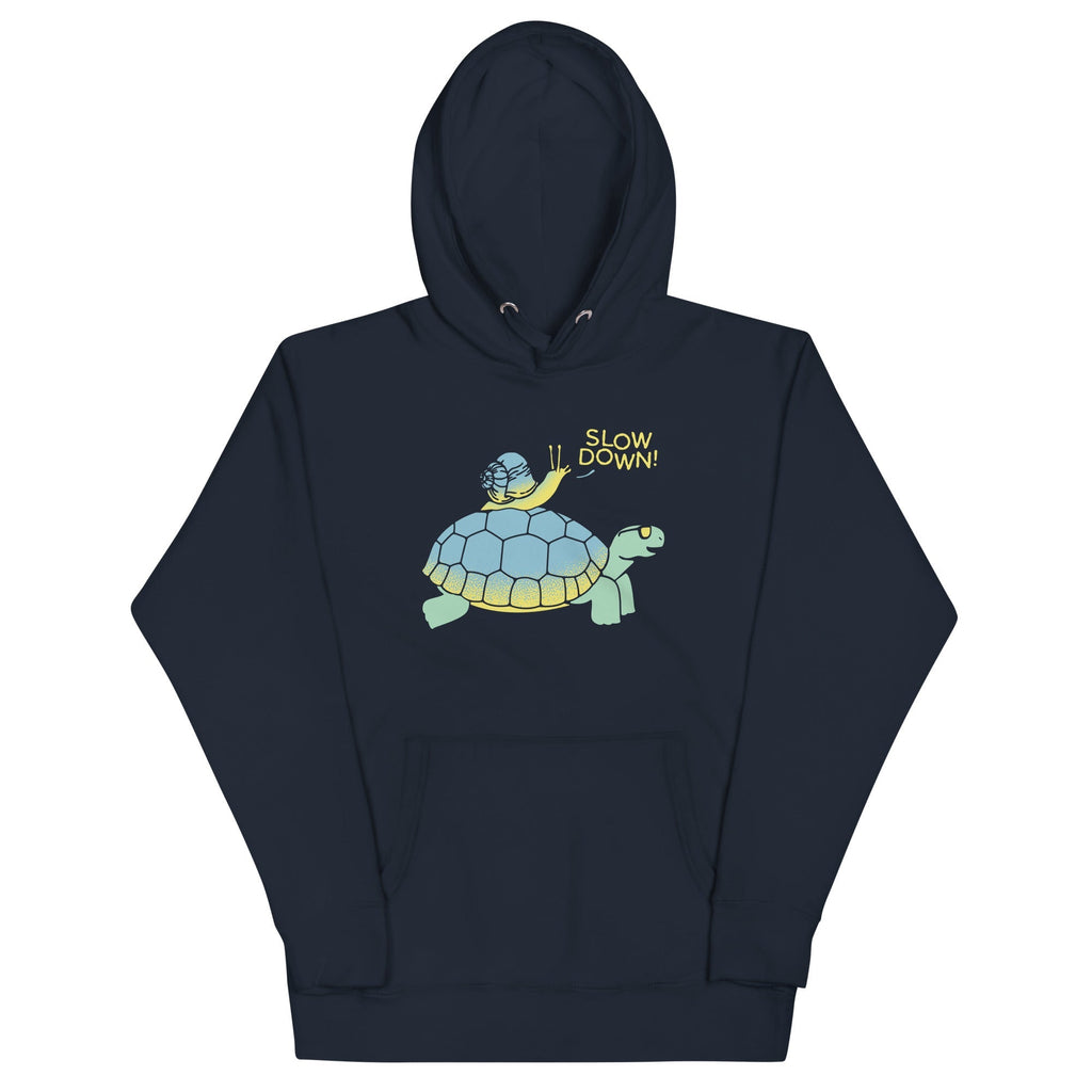 Slow Down! Unisex