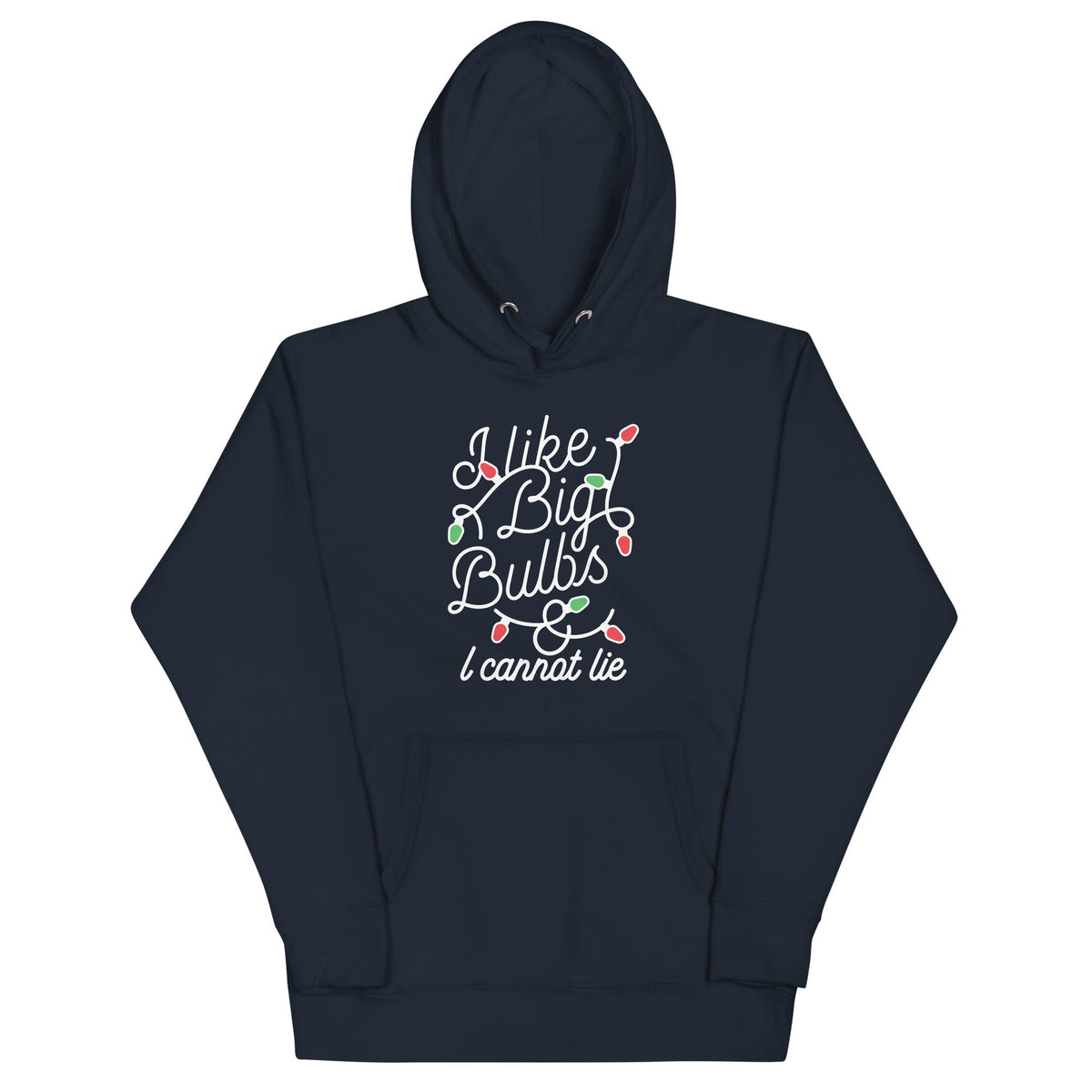 I Like Big Bulbs & I Cannot Lie Unisex