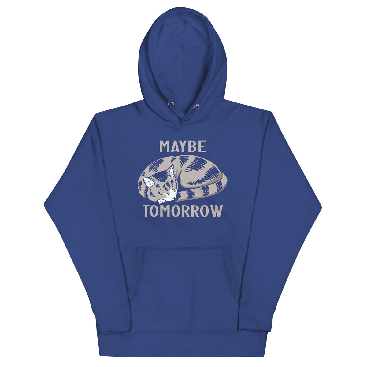 Maybe Tomorrow Unisex