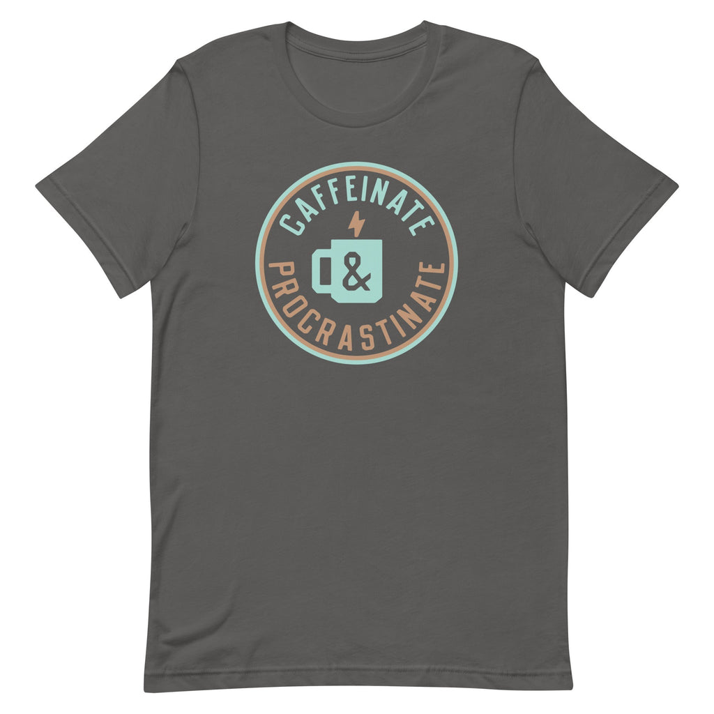 Caffeinate And Procrastinate Men's Signature Tee