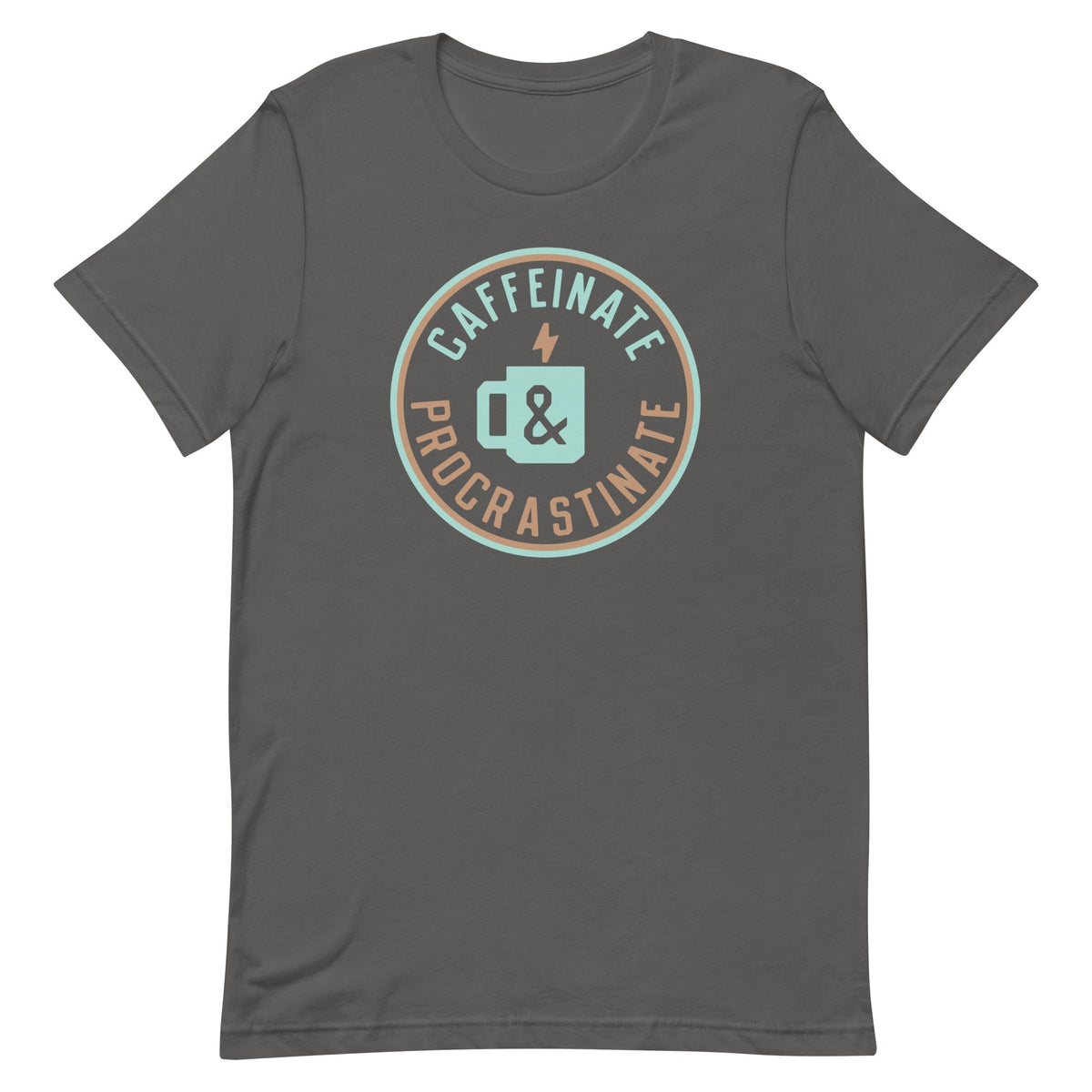 Caffeinate And Procrastinate Men's Signature Tee