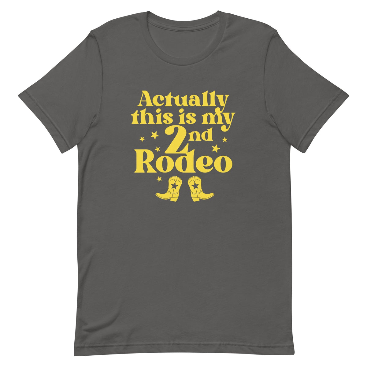 Actually This Is My 2nd Rodeo Men's Signature Tee
