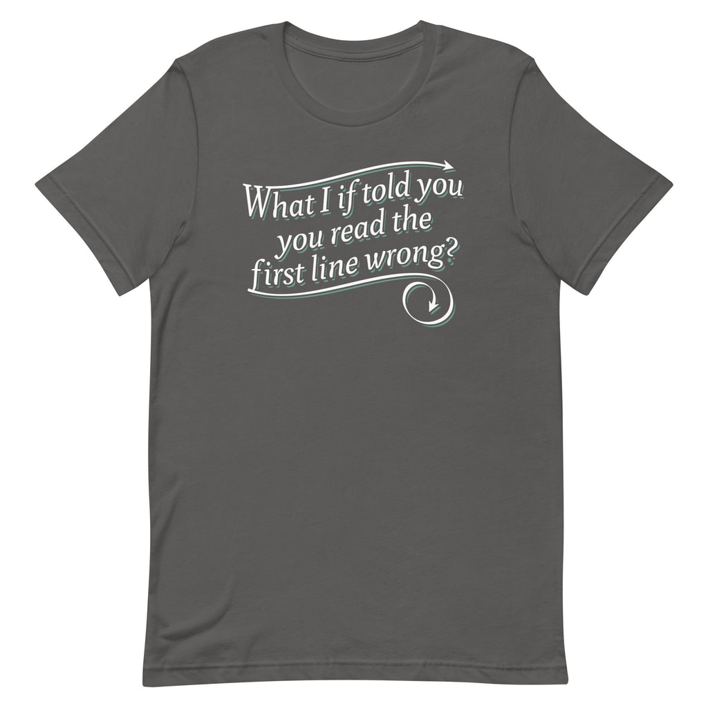 What I If Told You Men's Signature Tee