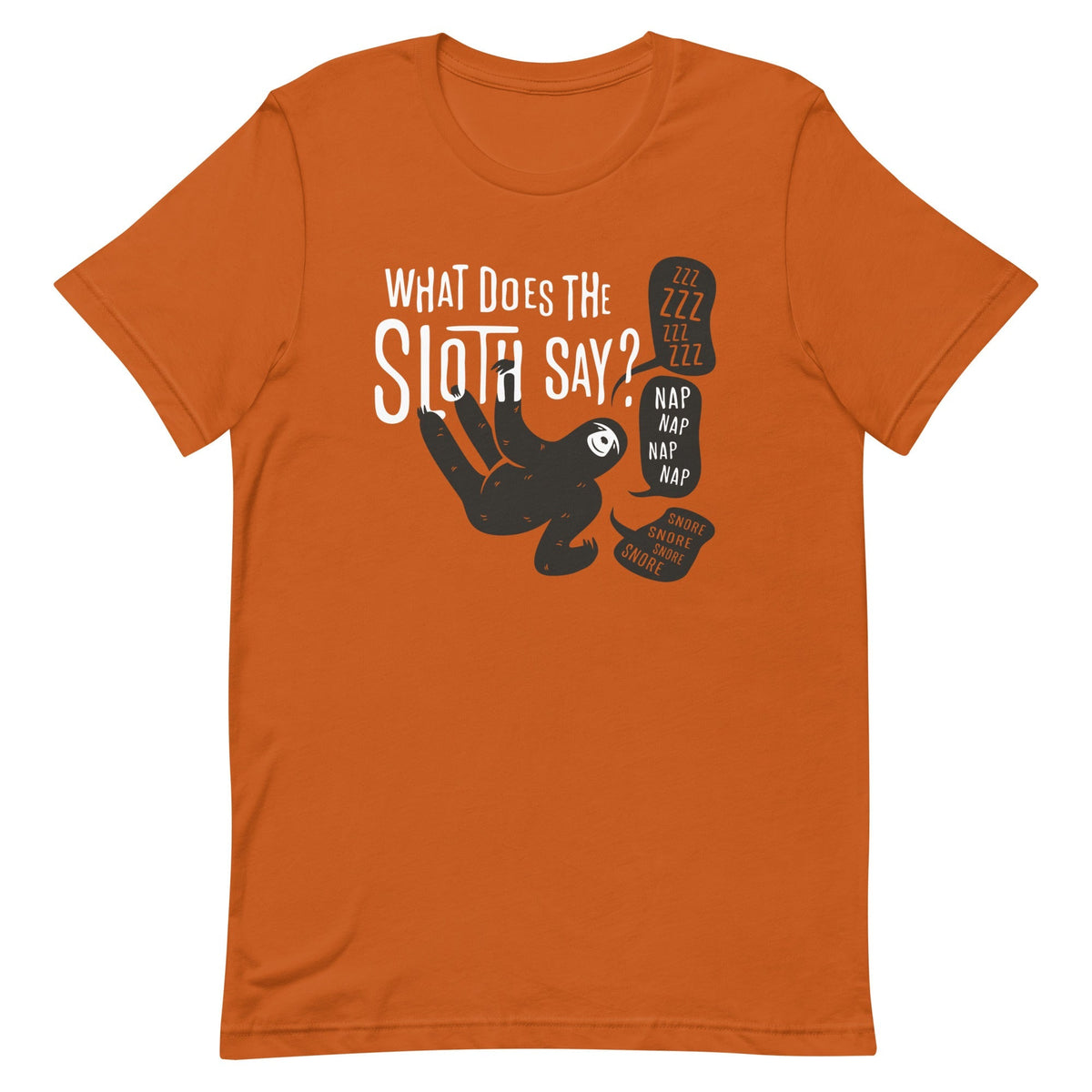 What Does The Sloth Say? Men's Signature Tee