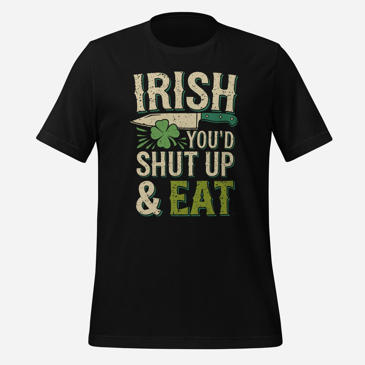 Irish You'd Shut Up Unisex Tee