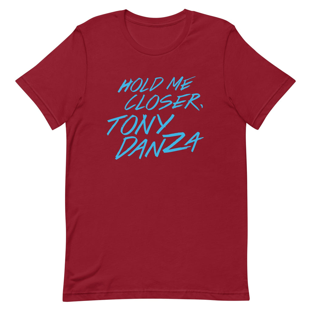 Hold Me Closer, Tony Danza Men's Signature Tee