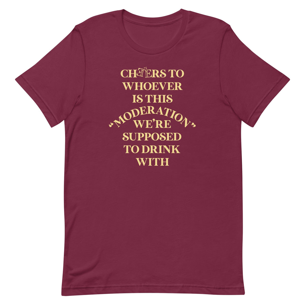 Cheers To Whoever Is This Moderation Men's Signature Tee