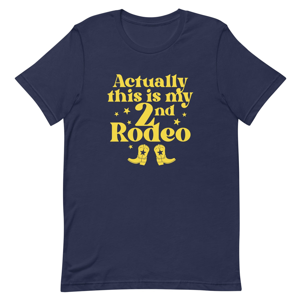 Actually This Is My 2nd Rodeo Men's Signature Tee