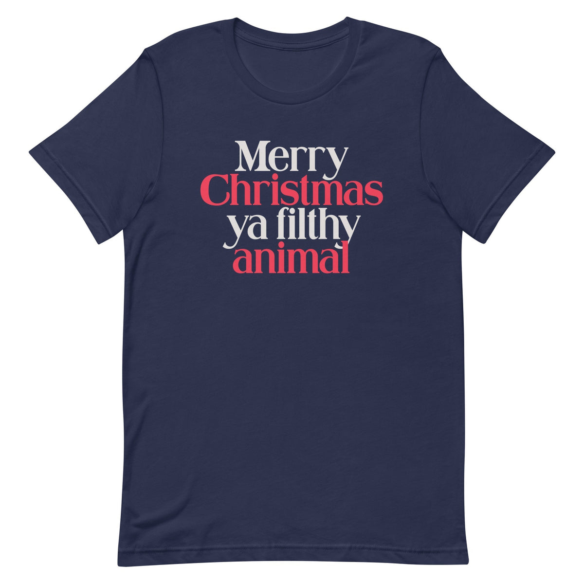 Merry Christmas Ya Filthy Animal Men's Signature Tee