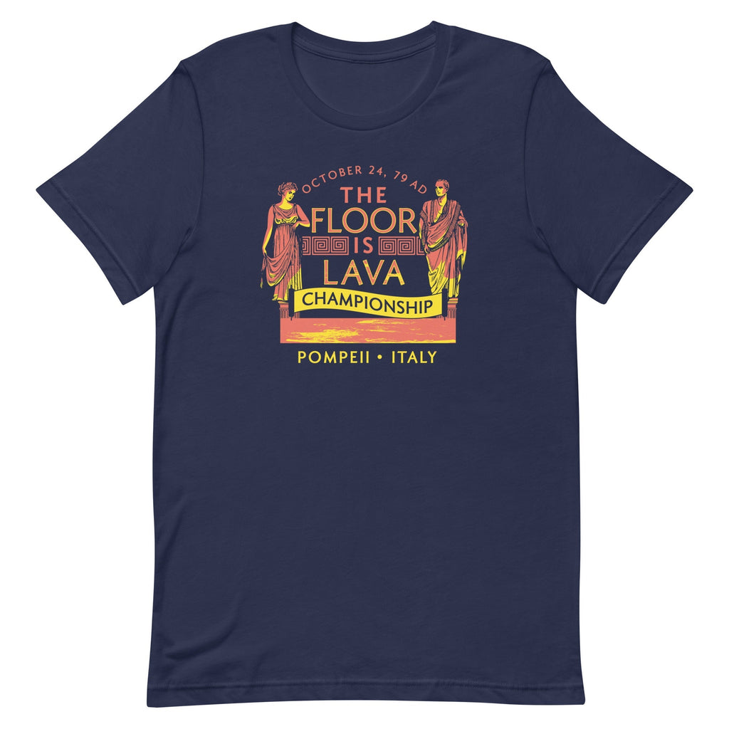 Pompeii Floor is Lava Championship Men's Signature Tee