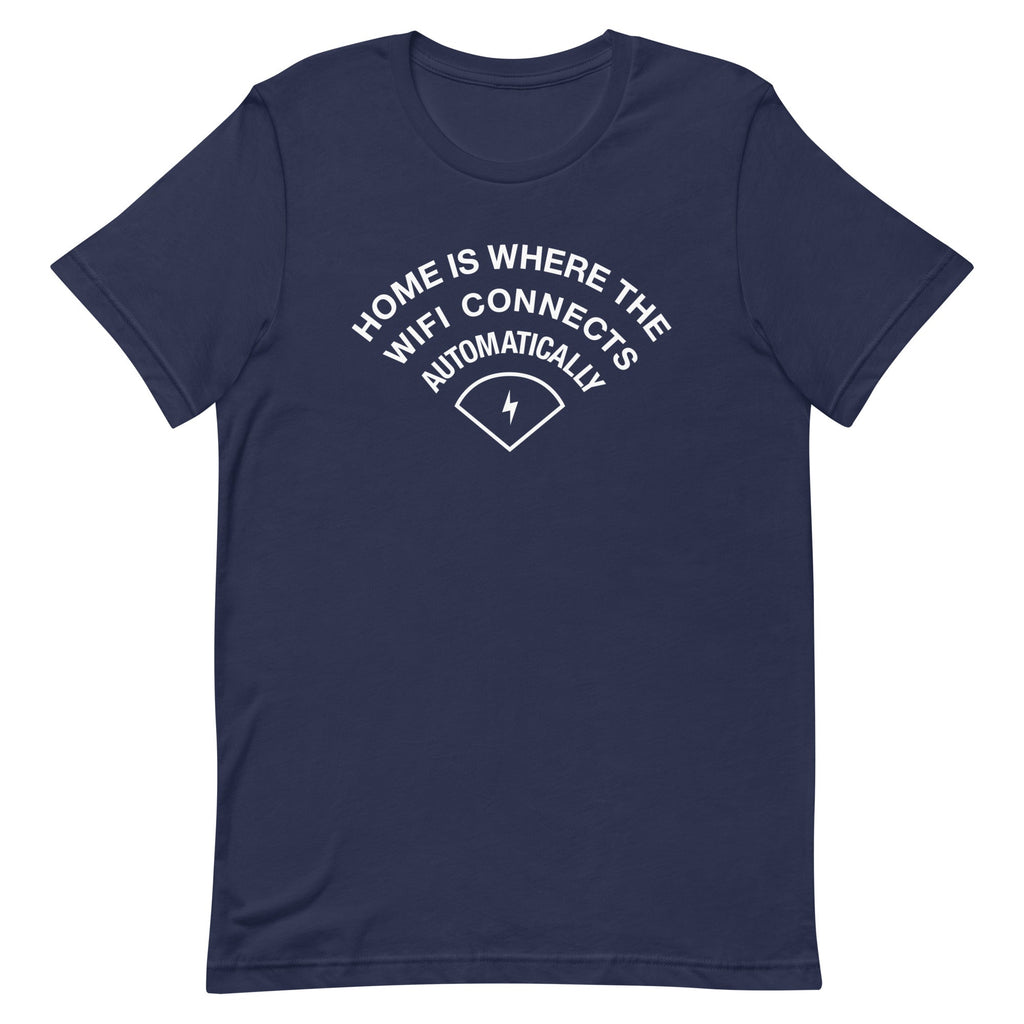 Home Is Where The WiFI Connects Automatically Men's Signature Tee