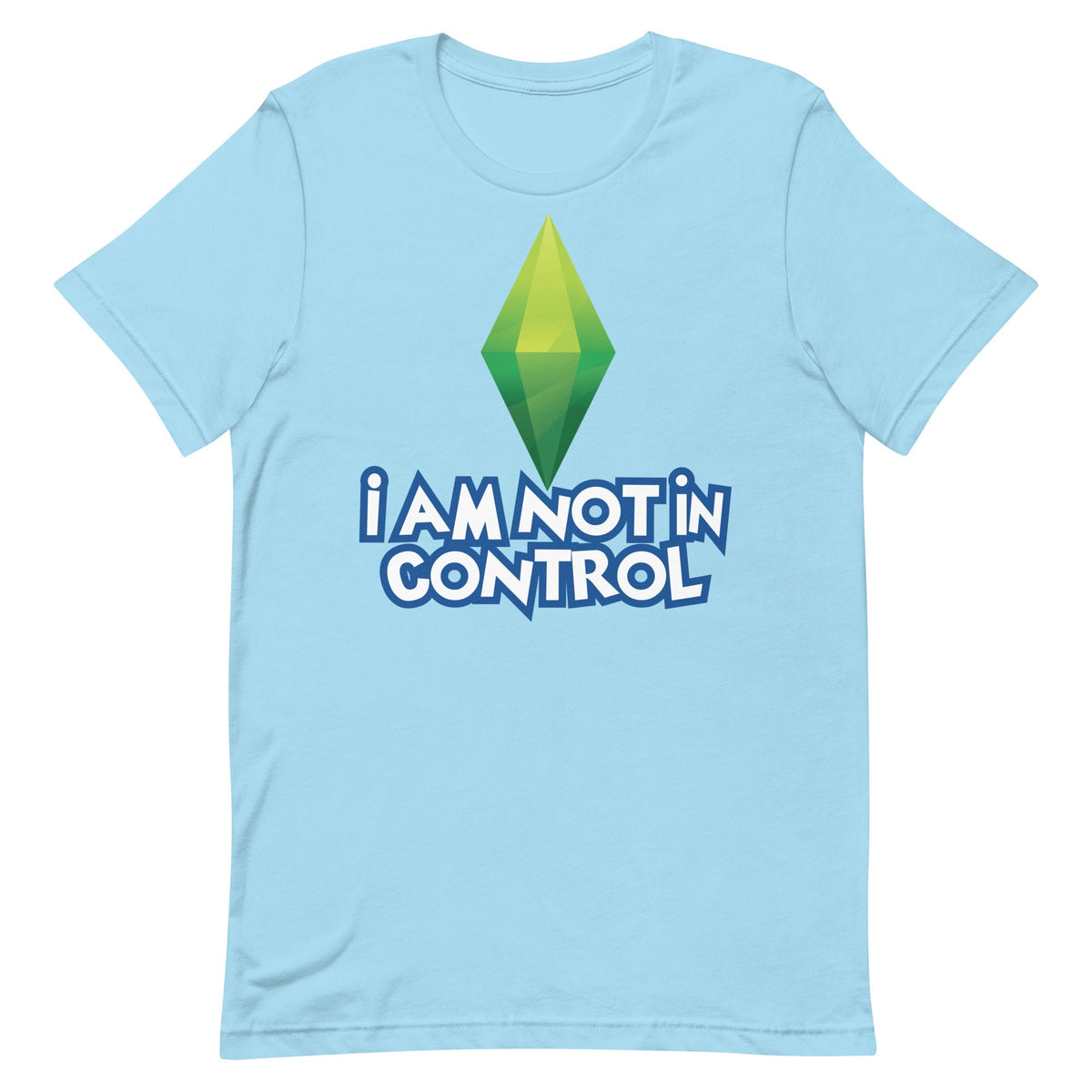 I Am Not in Control Unisex