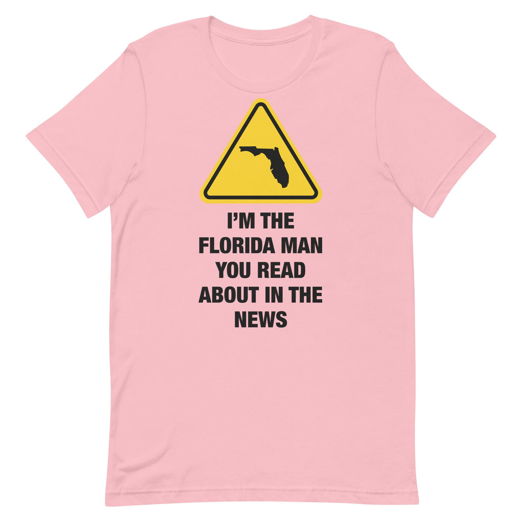 I'm The Florida Man Unisex