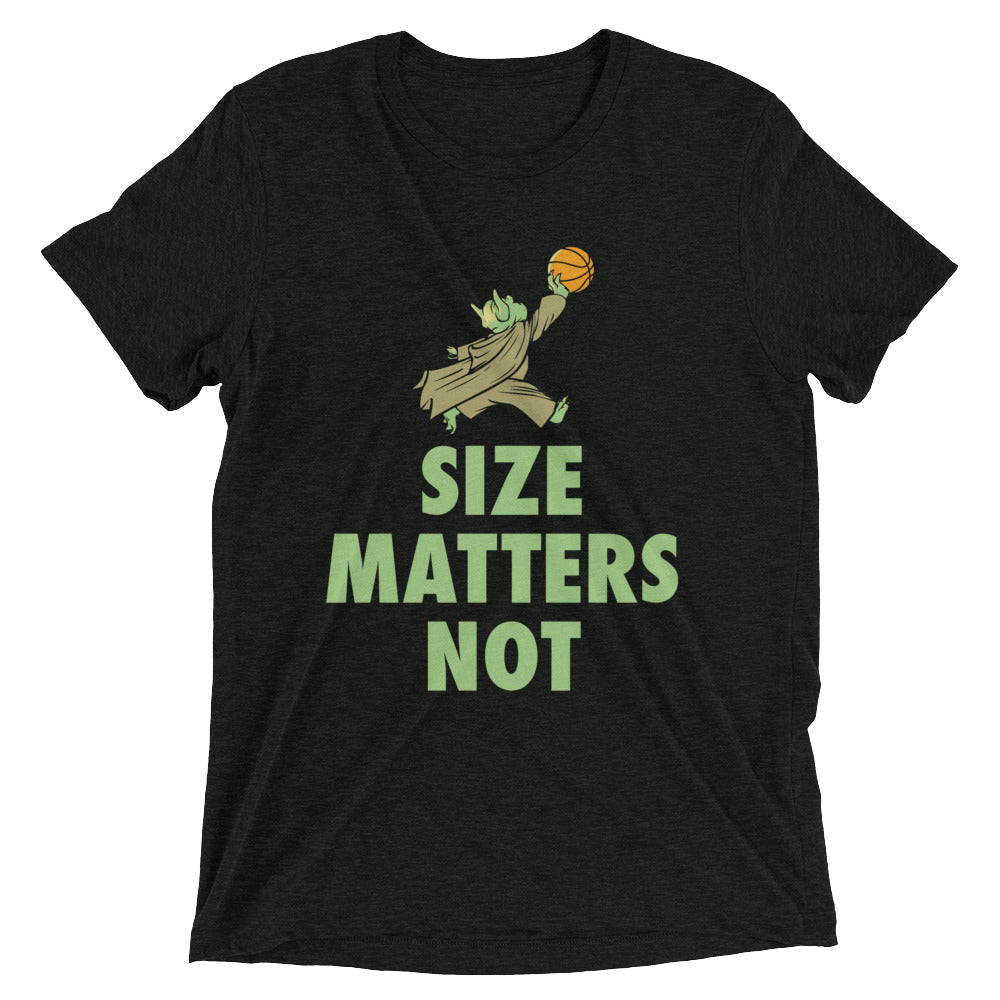 Size Matters Not Men's Tri-Blend Tee
