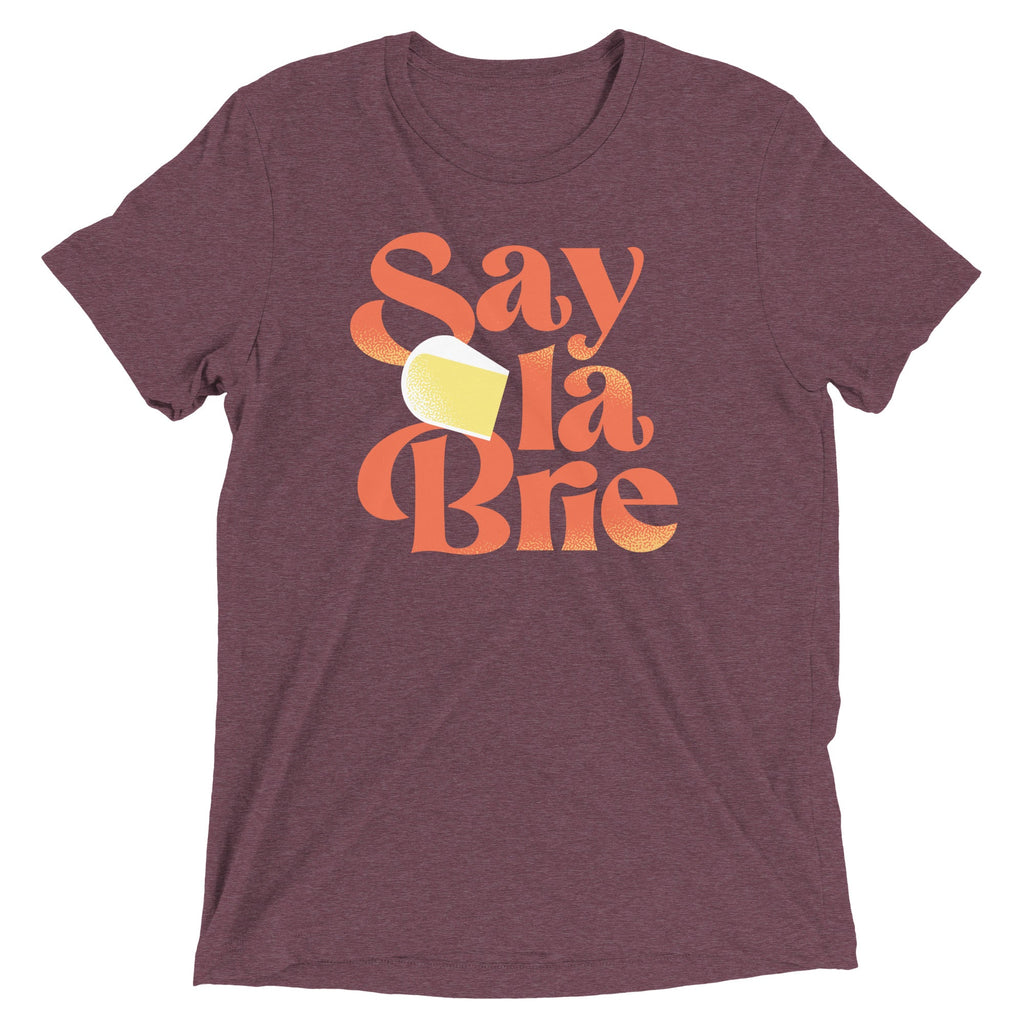 Say La Brie Men's Tri-Blend Tee