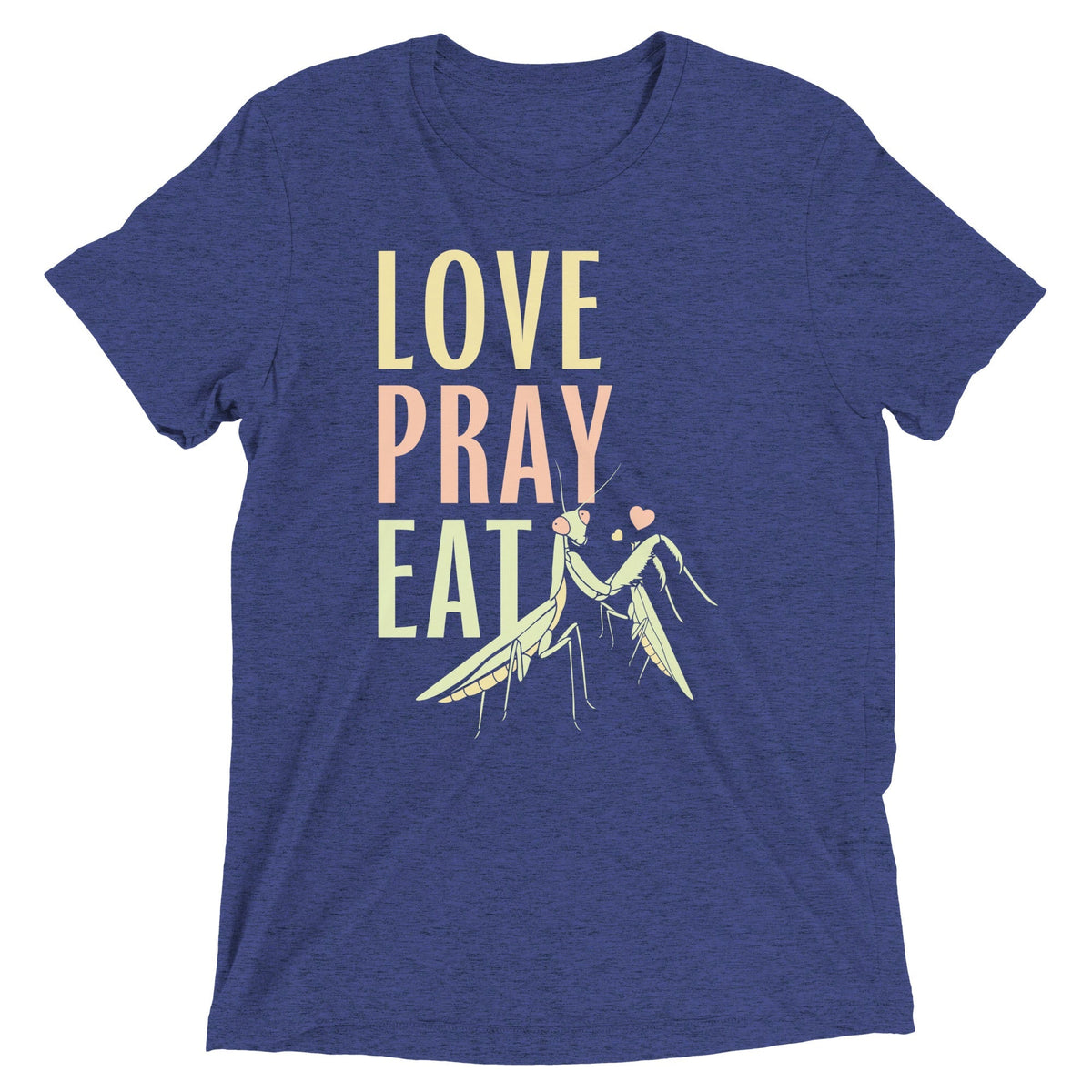 Love Pray Eat Men's Tri-Blend Tee
