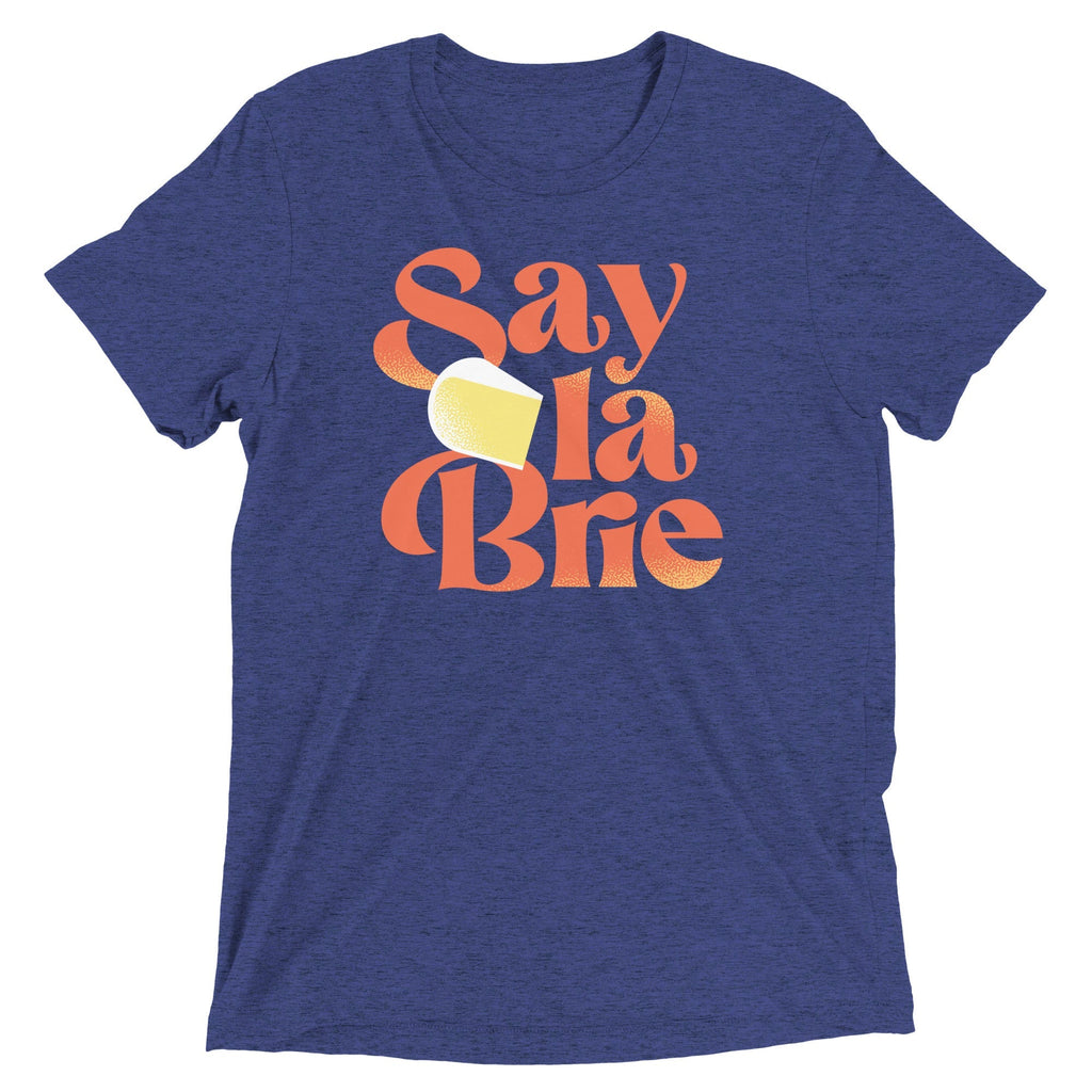 Say La Brie Men's Tri-Blend Tee