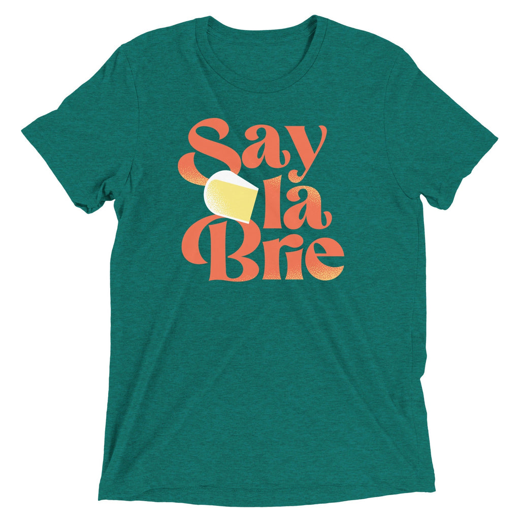 Say La Brie Men's Tri-Blend Tee