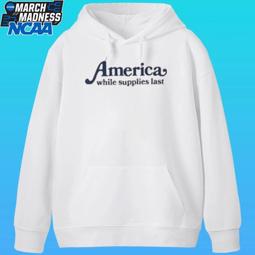 America While Supplies Last Shirt