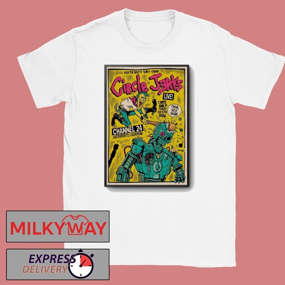 Circle Jerks May 10 2026 In Sacramento CA Poster shirt