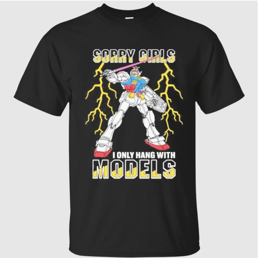 Sorry Girls I Only Hang With Mech Models Shirt