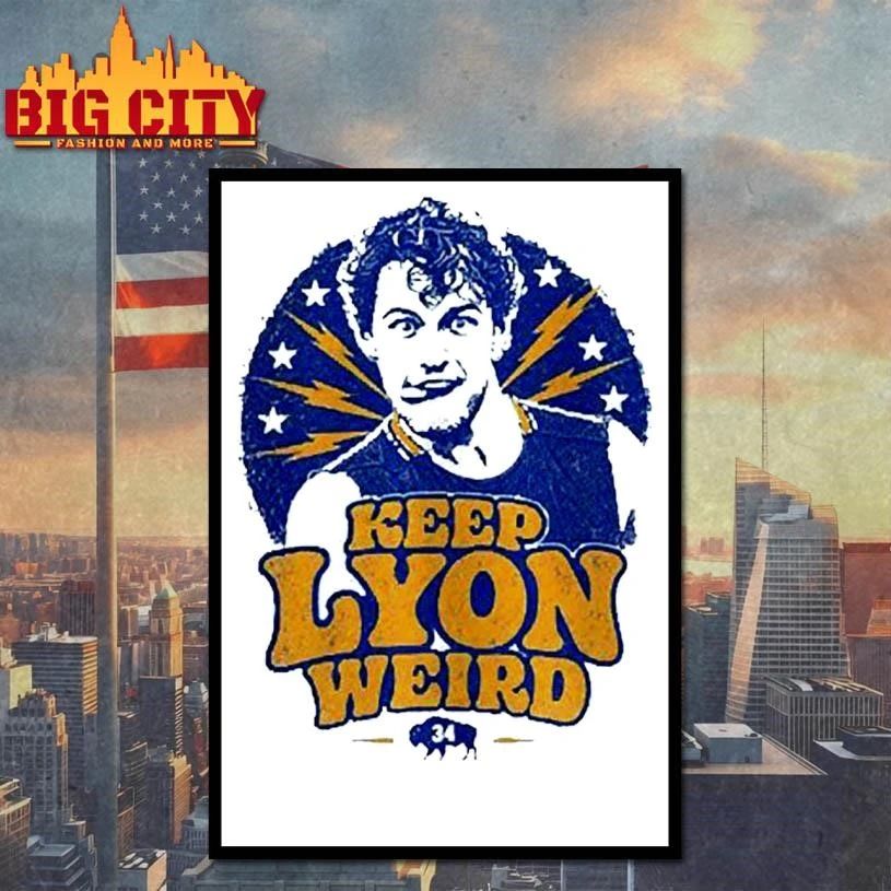 Keep Lyon weird Alex Lyon Buffalo Sabres shirt