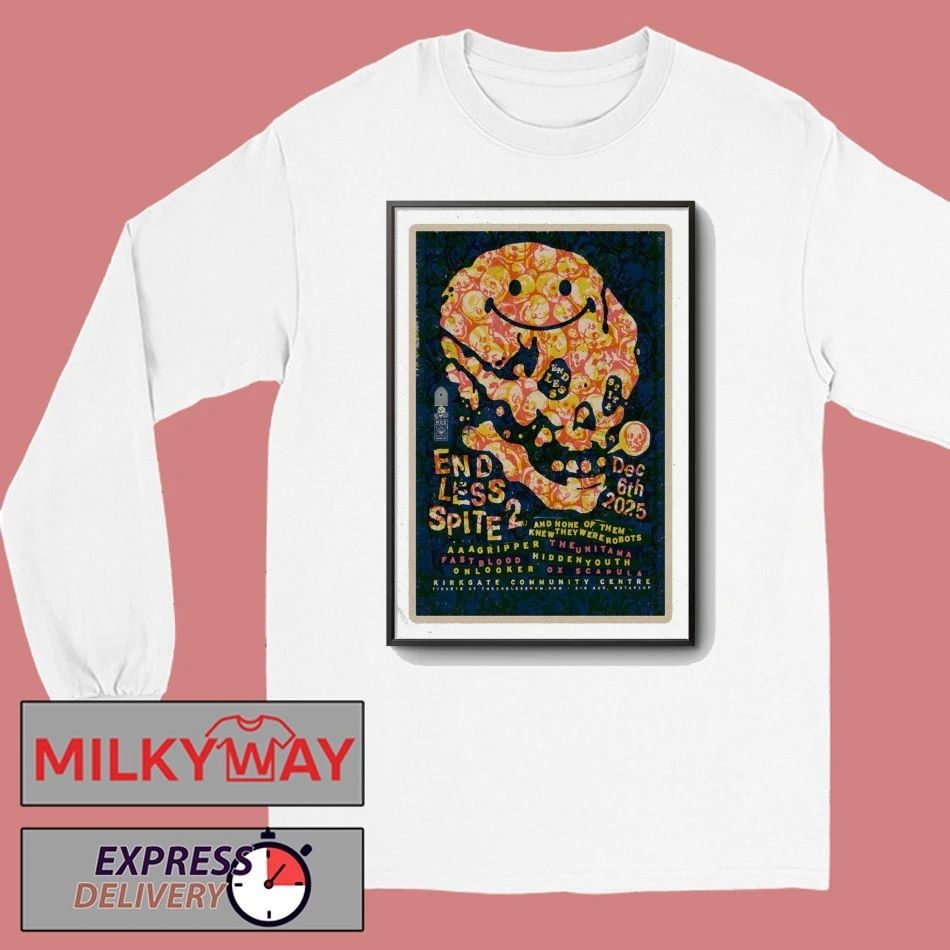 Endless Spite II Event Shipley On Dec 6 2025 Poster shirt