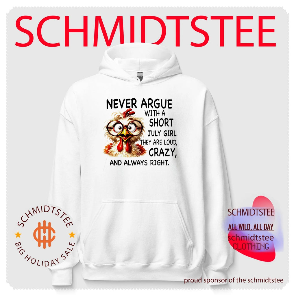Funny Chicken Never Argue with a Short July Girl shirt