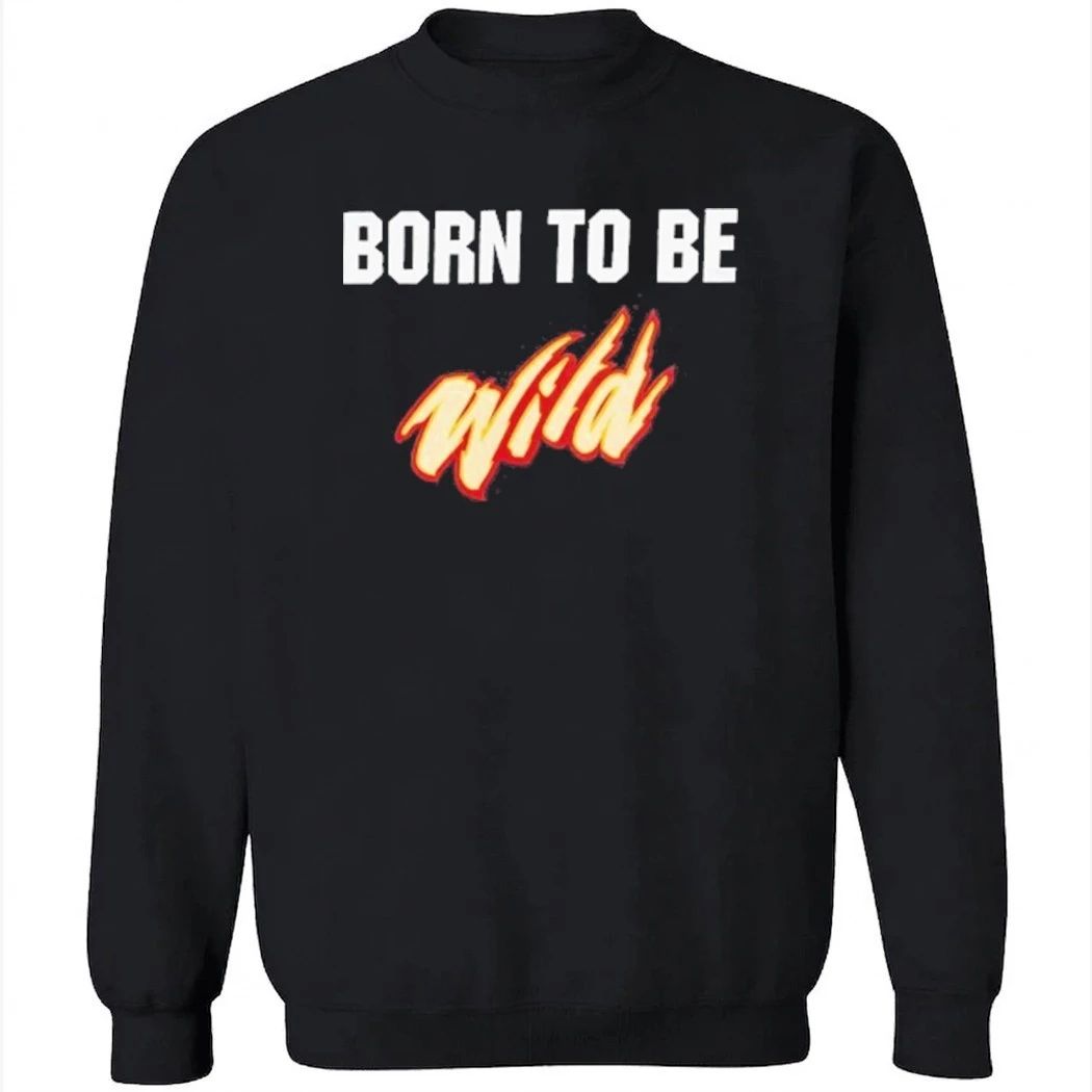 Minnesota Wild Born To Be Wild Shirt