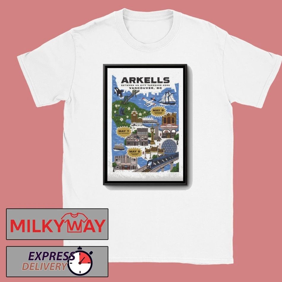 Arkells Between US City Takeover May 7-9 2026 In Vancouver BC Poster shirt