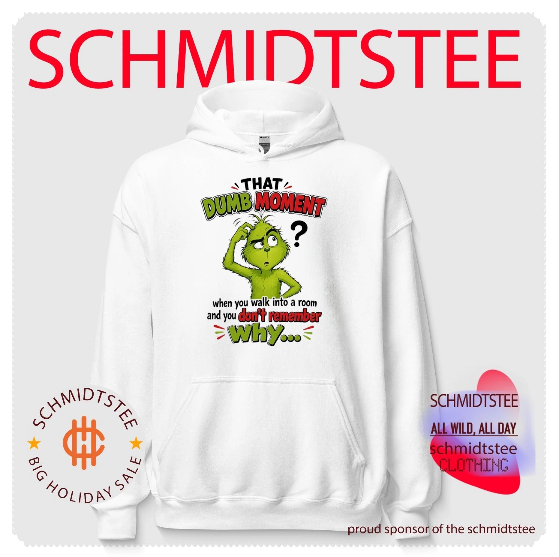 Grinch that dumb moment when you walk into a room and you don’t remember why shirt