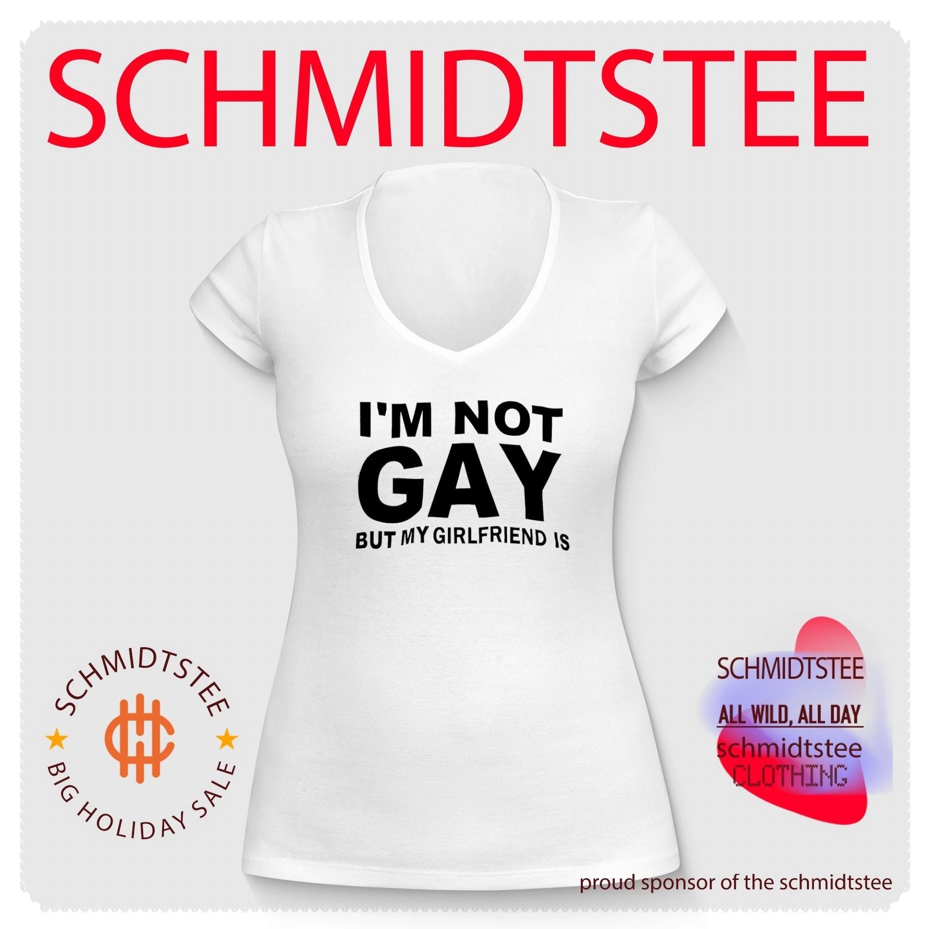I’m Not Gay but My Girlfriend Is slogan shirt