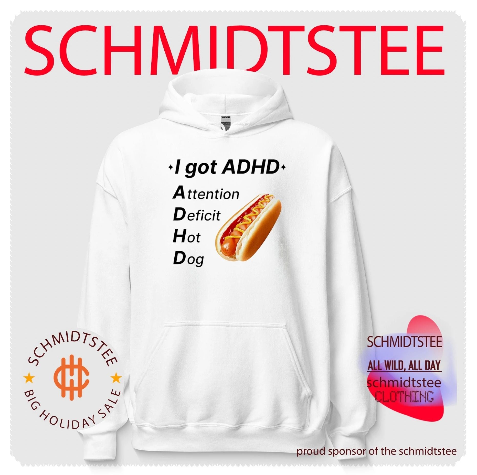 I Got ADHD Attention Deficit Hot Dog Funny Food Pun shirt