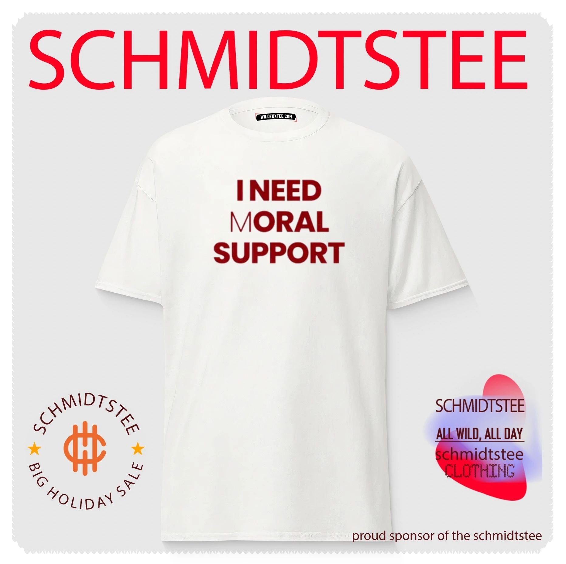 I Need Moral Support funny quote slogan shirt