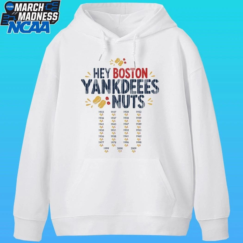 Hey Boston Yankdeeees Nuts Shirt