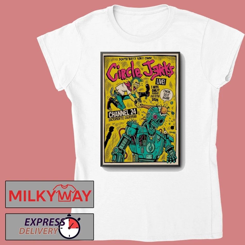 Circle Jerks 5 10 2026 Sacramento CA Poster shirt